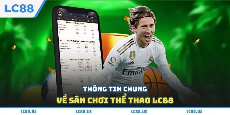 Thông tin chung về sân chơi thể thao LC88